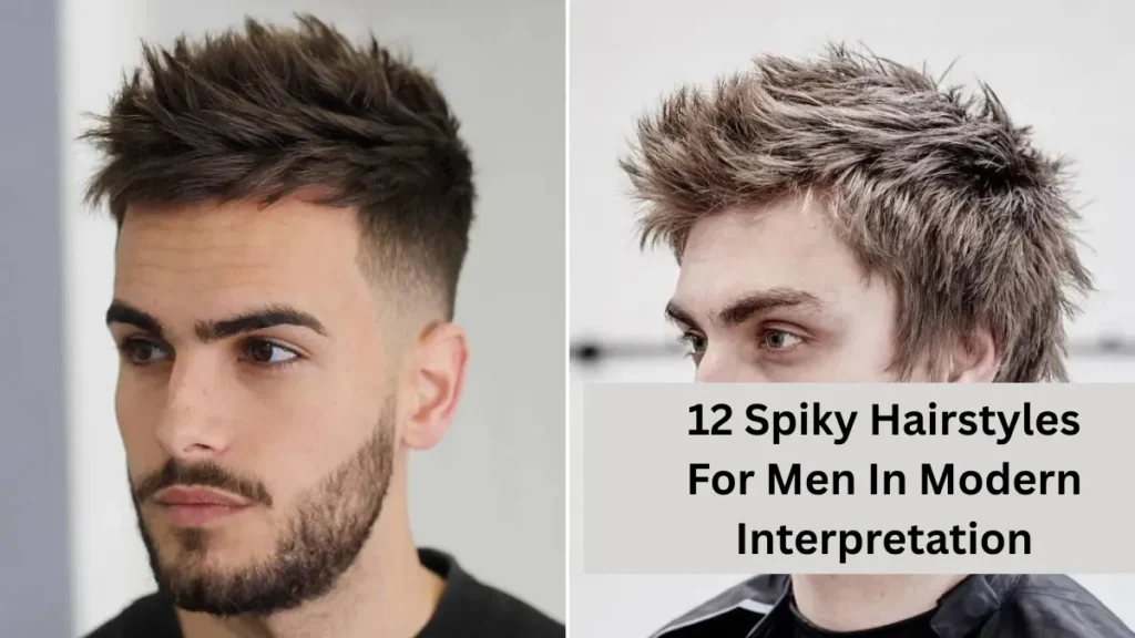 12 Spiky Hairstyles For Men In Modern Interpretation
